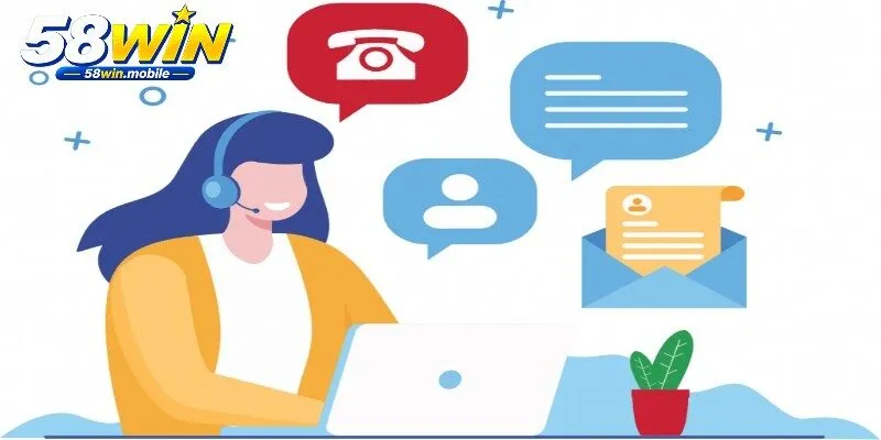 CSKH 58WIN - Hướng Dẫn Liên Hệ Hỗ Trợ Chi Tiết Nhất